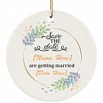 Personalized Save The Date We Are Getting Married Heart Porcelain Ceramic Ornament Keepsake - Wedding Gifts, White, Ceramic Circle Ornament