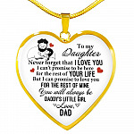 To My Daughter Never Forget That I Love You You Will Always Be Daddy's Little Girl Heart Pendant Necklace - Heart Luxury Necklace (Gold Plated)