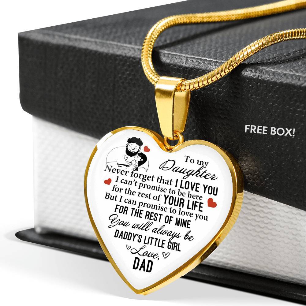 To My Daughter Never Forget That I Love You You Will Always Be Daddy's Little Girl Heart Pendant Necklace - Heart Luxury Necklace (Gold Plated)