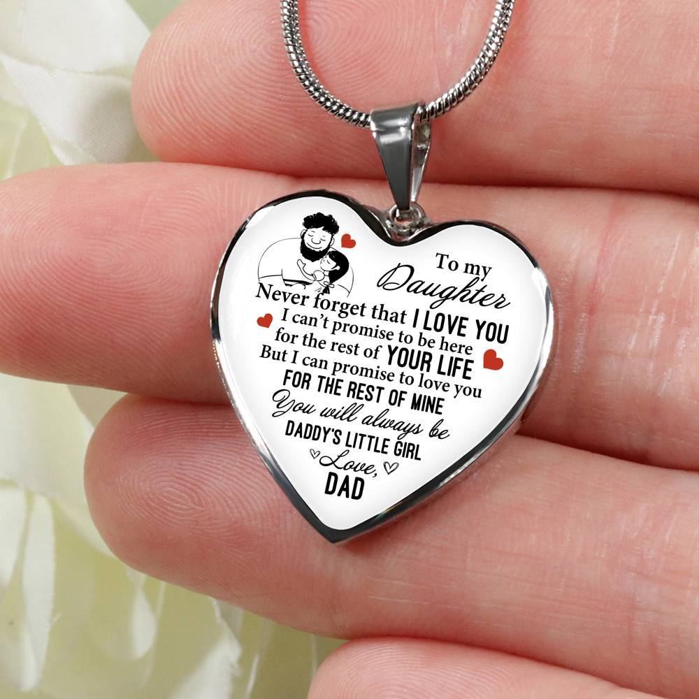 To My Daughter Never Forget That I Love You You Will Always Be Daddy's Little Girl Heart Pendant Necklace - Heart Luxury Necklace (Silver)