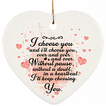 I Choose You Over And Over Christmas Ornament Keepsake - Holiday Flat Heart Porcelain Ceramic Ornament, White, Ceramic Heart Ornament