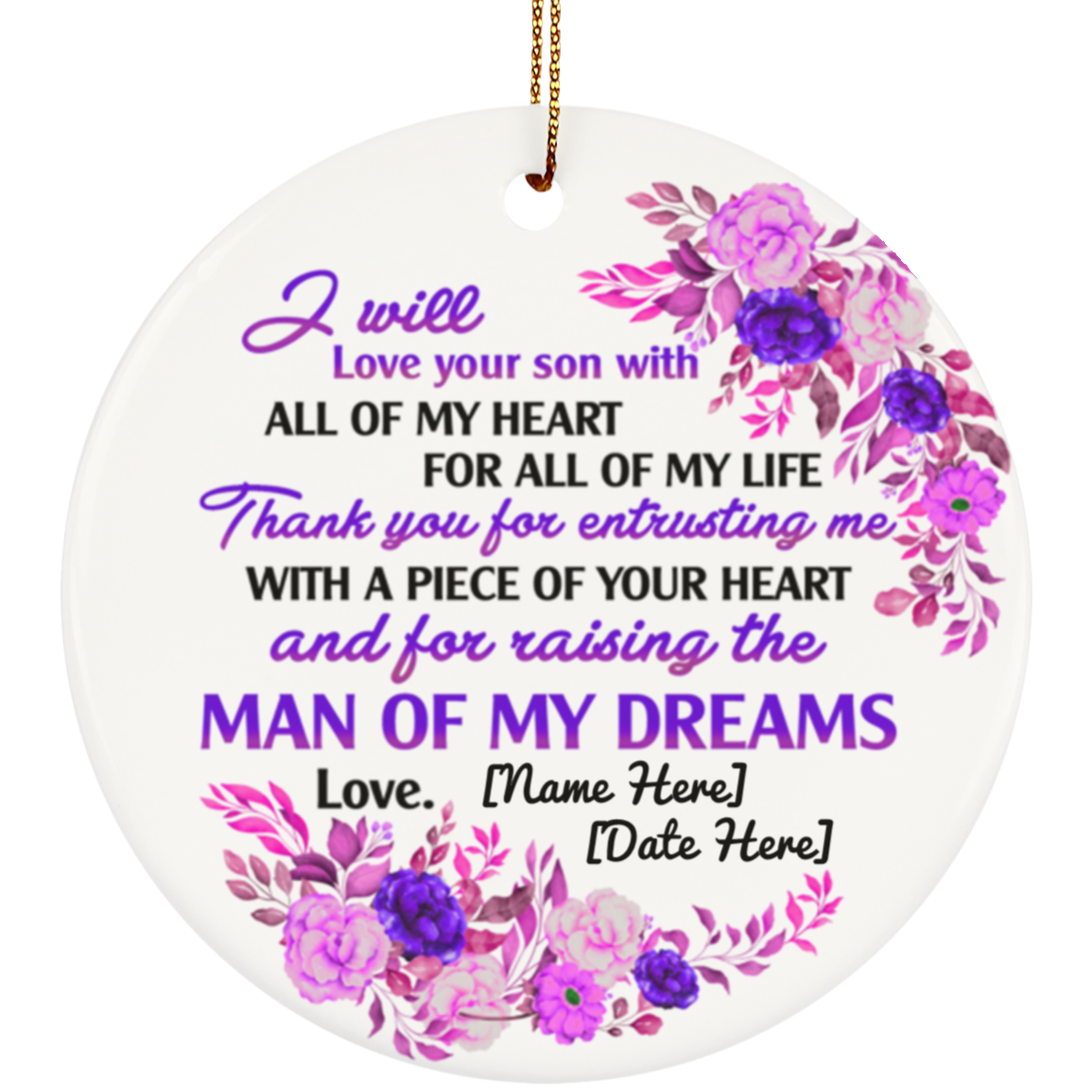Personalized Mother In Law I Will Love Your Son All My Heart Holiday Christmas - Flat Circle Porcelain Ceramic Ornament, White, Ceramic Circle Ornament