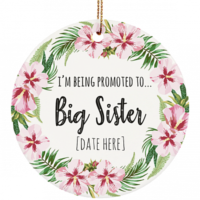 Personalized Promoted Big Sister Christmas Keepsake – Holiday Flat Circle Porcelain Ceramic Ornament - Decoration Gift, White, Ceramic Circle Ornament