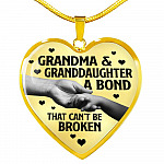 Grandma and Granddaughter a Bond That Can't Be Broken Heart Pendant Necklace - Heart Luxury Necklace (Gold Plated)
