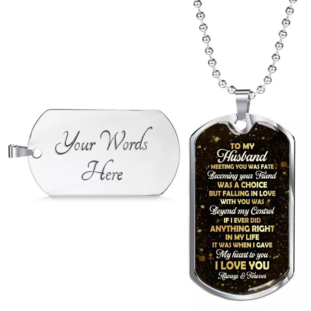 To My Husband Meeting You Was Fate But Falling In Love With You Was Beyond My Control Dog Tag Pendant Necklace - Dog Tag (Silver)