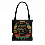 Fight for the Things You Care About but Do It in a Way to Lead Others All Over Print Tote Bag