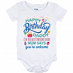 Happy Birthday Daddy Baby I'm The Best Present Ever Onesie – Toddler Baby Infant Bodysuit, White, Baby Onesie - 12 Month