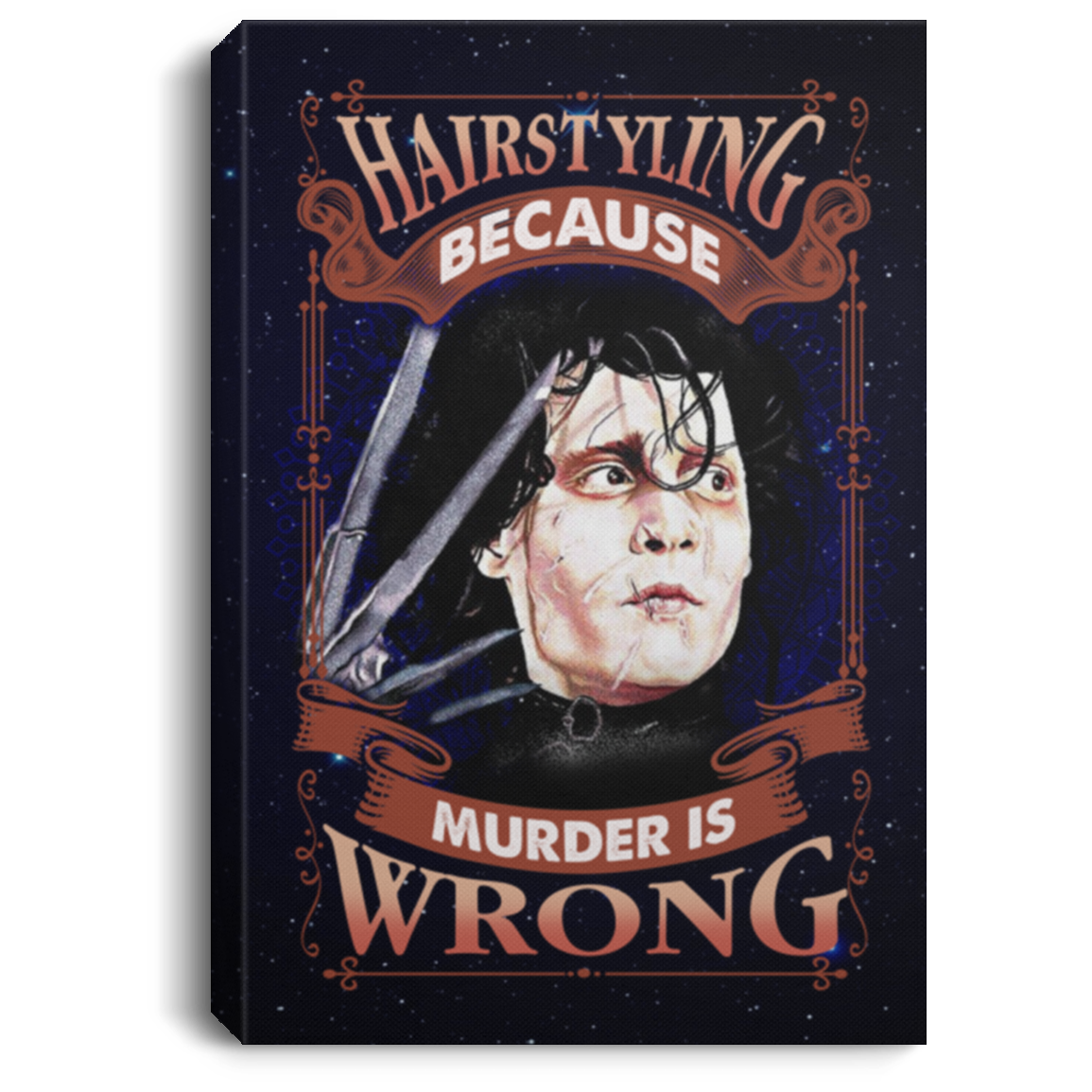 Edward Hairstyling Because Murder Is Wrong Gallery Wrapped Framed Canvas Prints - Unframed Poster - Home Decor Wall Art, White, 0.75'' Framed Canvas Edward Hairstyling Because Murder Is Wrong Gallery Wrapped Framed Canvas Prints - Unframed Poster - Home Decor Wall Art, White, 0.75'' Framed Canvas