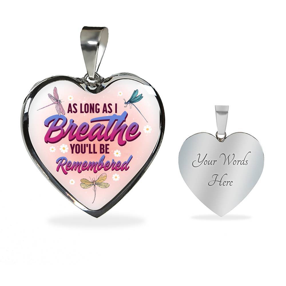 Dragonfly as Long as I Breathe You'll Be Remembered Heart Pendant Necklace - Heart Luxury Necklace (Silver)