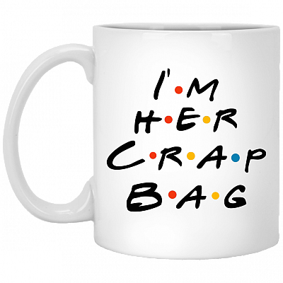 I'm His Princess Consuela I'm Her Crap Bag Couple Ceramic Coffee Mug - Beer Stein - Water Bottle - Color Changing Mug, White, 11 oz. White Mug
