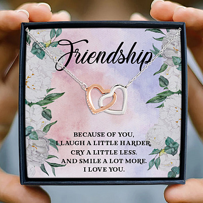 Friendship Because Of You I Laugh A Little Harder Cry A Little Less And Smile Interlocking Hearts Necklace