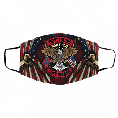 These Color Don't Run They Reload Washable Reusable Custom - Printed Cloth Face Mask Cover, White, Cloth Face Cover – Medium/Large