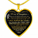 Mom to My Daughter When It's Too Hard to Look Back I Always Be There Heart Pendant Necklace - Heart Luxury Necklace (Gold Plated)