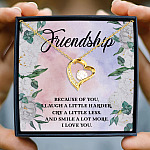 Friendship Because Of You I Laugh A Little Harder Cry A Little Less And Smile Forever Love Pendant Necklace