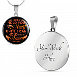 Memorial Jewelry I Will Hold You in My Heart Until I Can Hold You in Heaven Circle Pendant Necklace Gift - Circle Luxury Necklace (Silver)