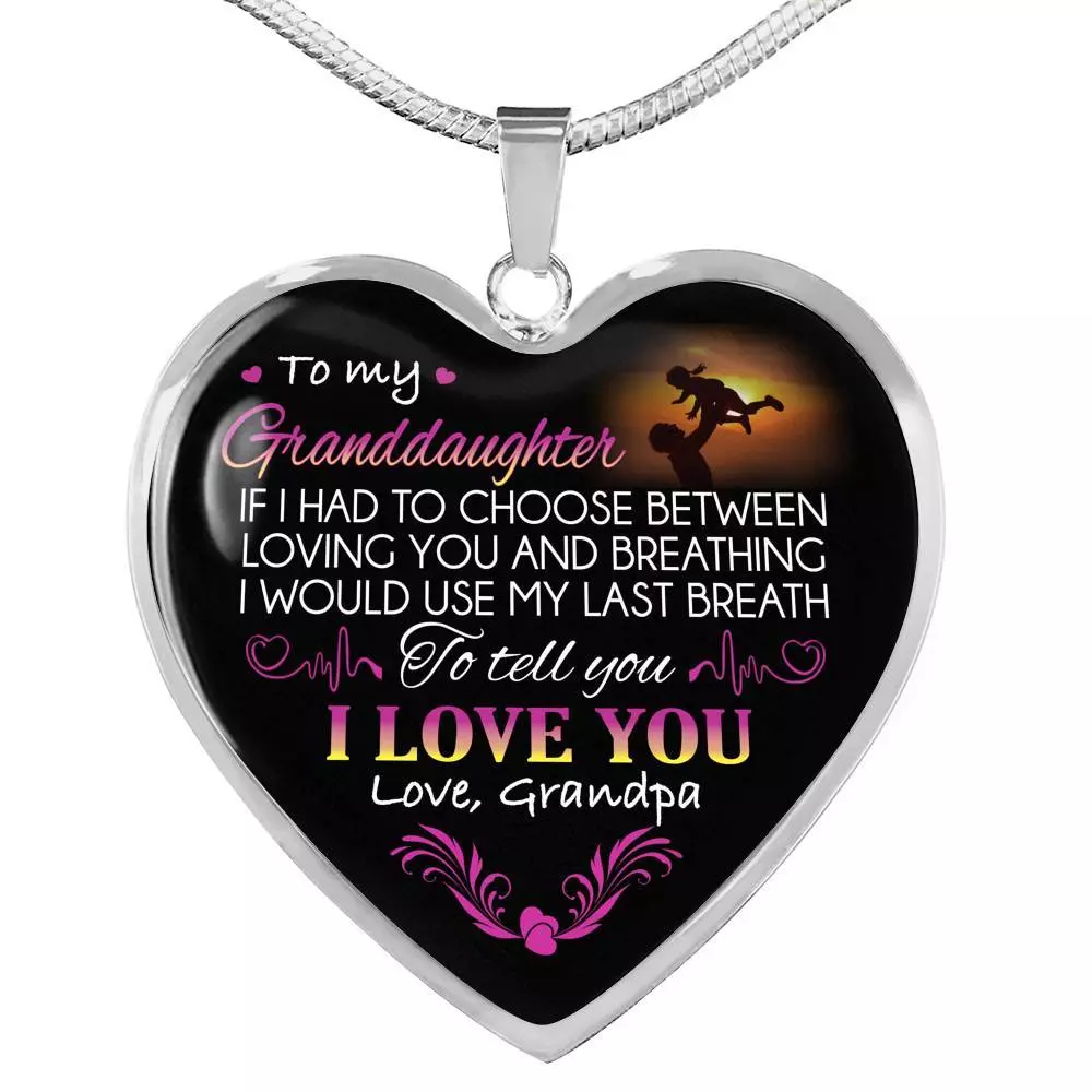 Grandpa To My Granddaughter if I Had to Choose Between Loving You And Breathing Heart Pendant Necklace - Heart Luxury Necklace (Silver)