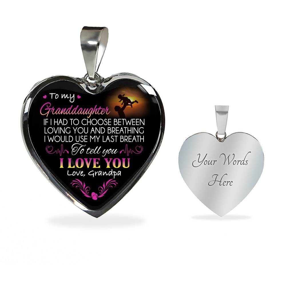 Grandpa To My Granddaughter if I Had to Choose Between Loving You And Breathing Heart Pendant Necklace - Heart Luxury Necklace (Silver)