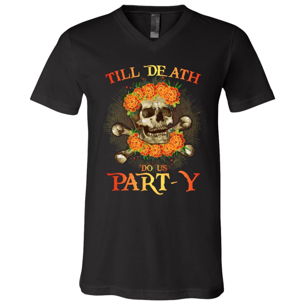 Till Death Do Us Part-y T-Shirt - V-Neck Tee, Black, V-Neck T-Shirt