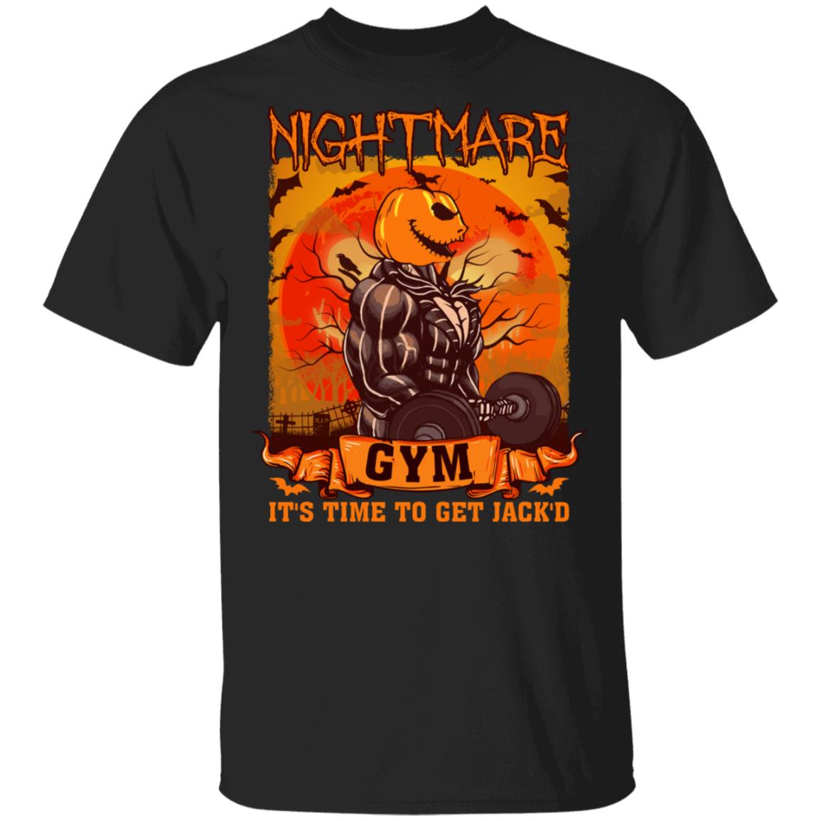 Nightmare Gym It's Time To Get Jacked Funny Jacked Skellington T-Shirt, Black, Unisex T-Shirt Nightmare Gym It's Time To Get Jacked Funny Jacked Skellington T-Shirt, Black, Unisex T-Shirt