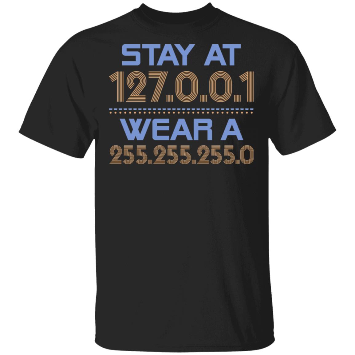 Stay At Home Engineers And Wear A Mask Coding Geeks T-Shirt - Funny Programmer Shirt, Black, Unisex T-Shirt