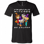 In A World Full Of Witches Be Golden 2020 T-shirt - V-neck - Funny Halloween Shirt For Women, Black, V-Neck T-Shirt