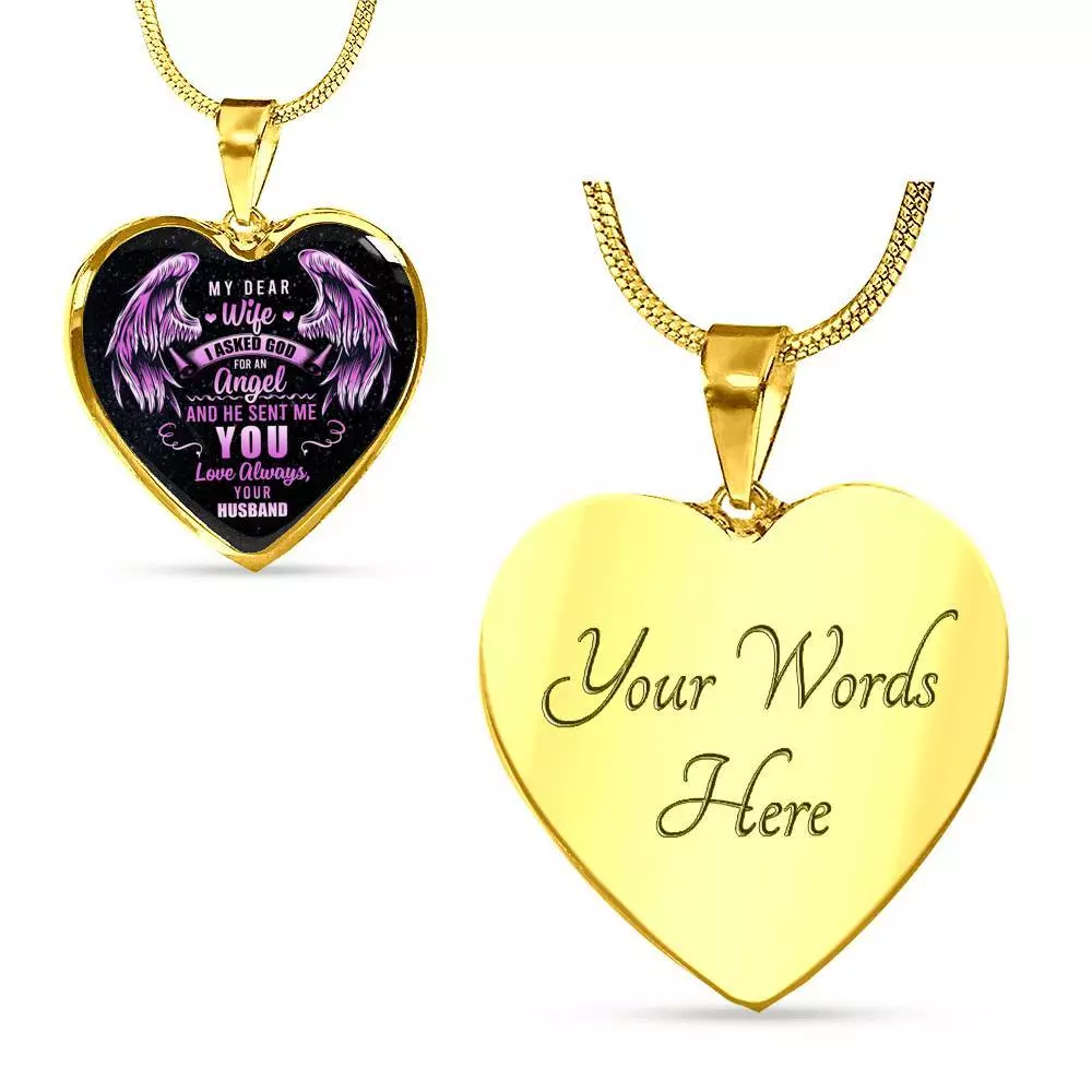 My Dear Wife I Asked God For An Angel And He Sent Me You Love Always Your Husband Luxury Heart Pendant Necklace - Heart Luxury Necklace (Gold Plated)