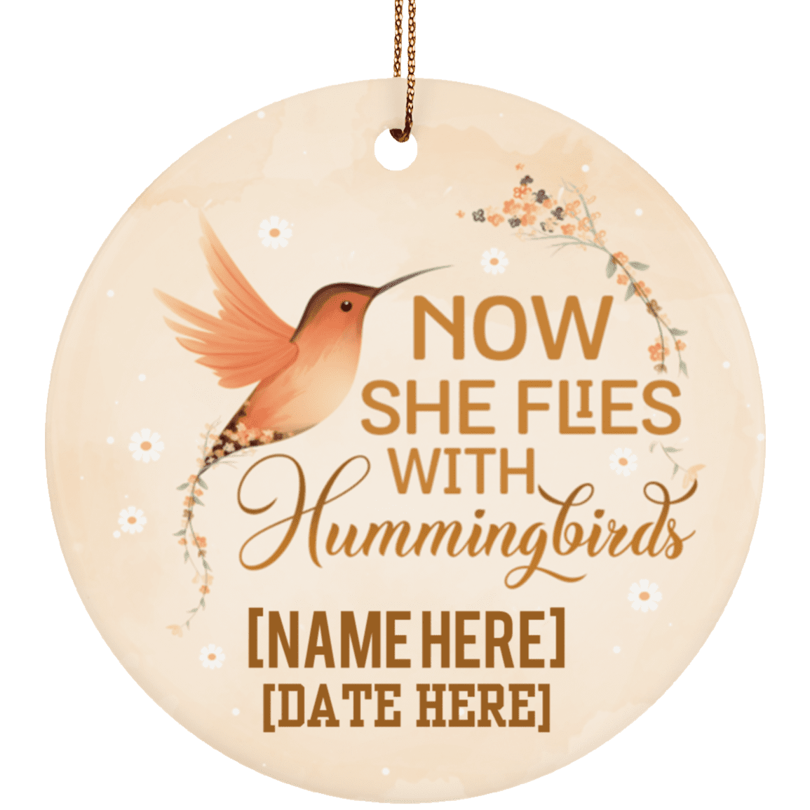 Personalized Now She Flied With Hummingbirds In Loving Memory Keepsake - Circle Porcelain Ceramic Ornament, White, Ceramic Circle Ornament