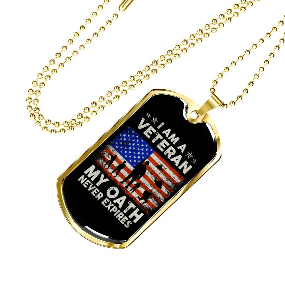 I Am A Veteran My Oath Never Expires Dog Tag Pendant Necklace - Dog Tag (Gold Plated)