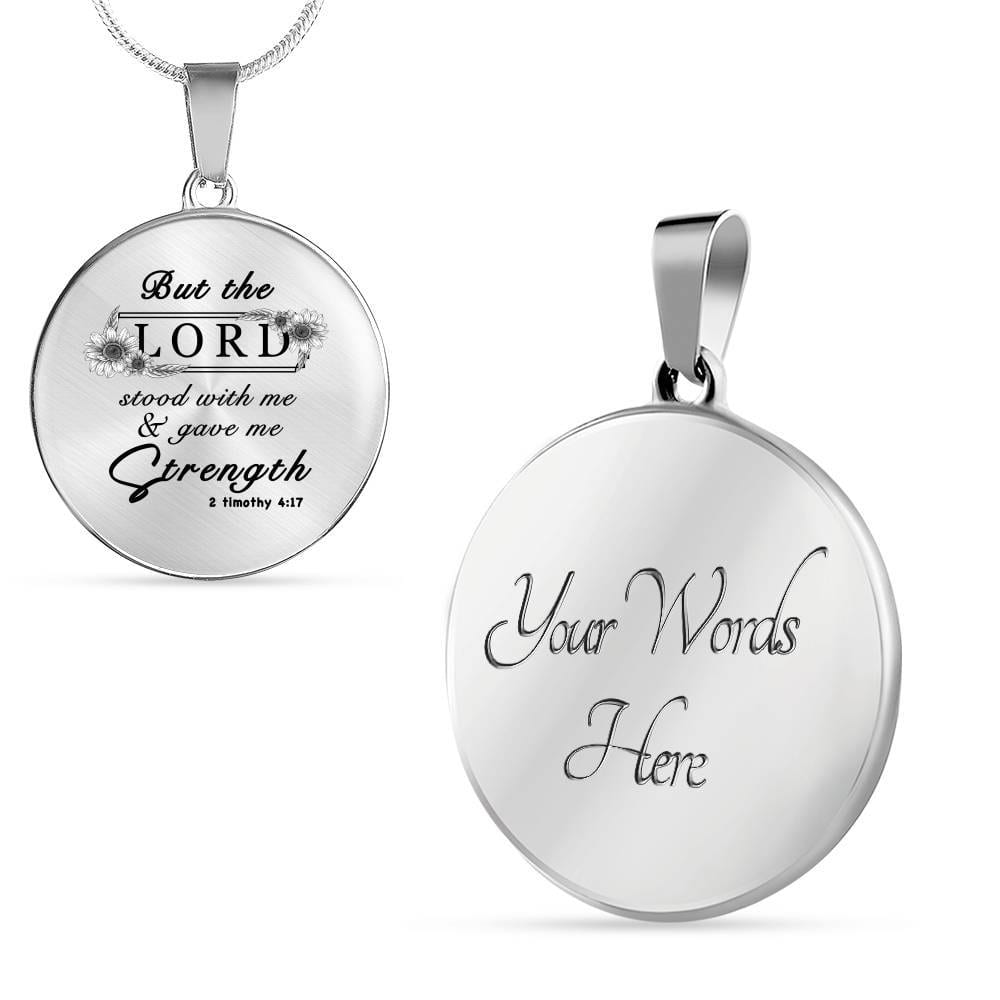 Sunflower But The Lord Stood With Me And Gave Me Strength Circle Pendant Necklace - Circle Luxury Necklace (Silver)