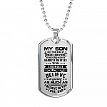 My Son Keep Your Head Up God Gives His Hardest Battle Dog Tag Necklace - Dog Tag (Silver)