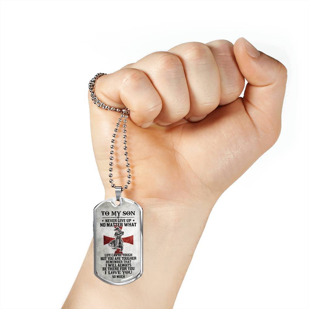 To My Son Never Give Up No Matter What Life Can Be Tough But You Are Tougher Dog Tag Pendant Necklace - Dog Tag (Silver) To My Son Never Give Up No Matter What Life Can Be Tough But You Are Tougher Dog Tag Pendant Necklace - Dog Tag (Silver)