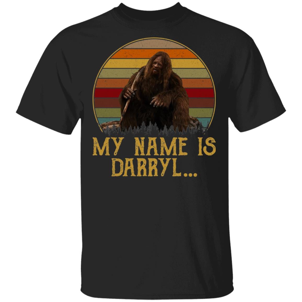 My Name Is Darryl Funny Bigfoot Vintage Retro T-Shirt - Sasquatch Lover Shirt, Black, Unisex T-Shirt