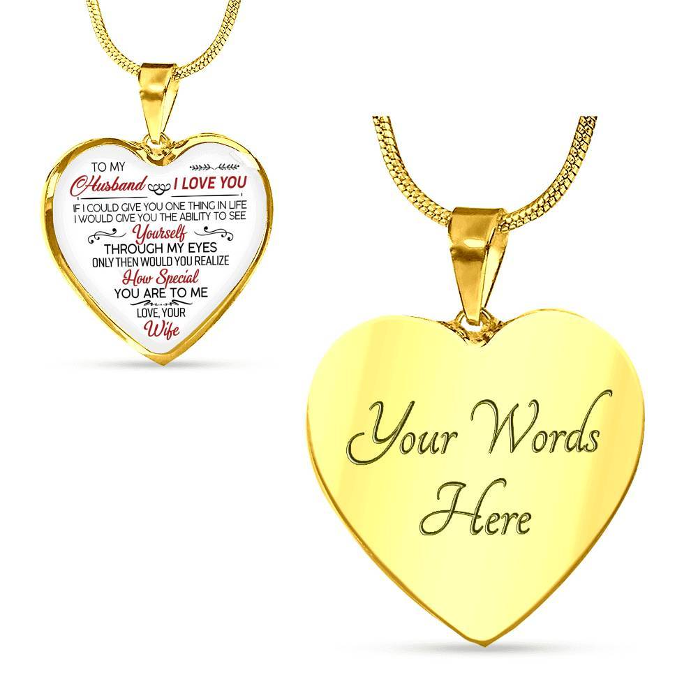 To My Wife If I Could Give You One Thing in Life from Husband Heart Pendant Necklace - Anniversary Gift - Heart Luxury Necklace (Gold Plated)