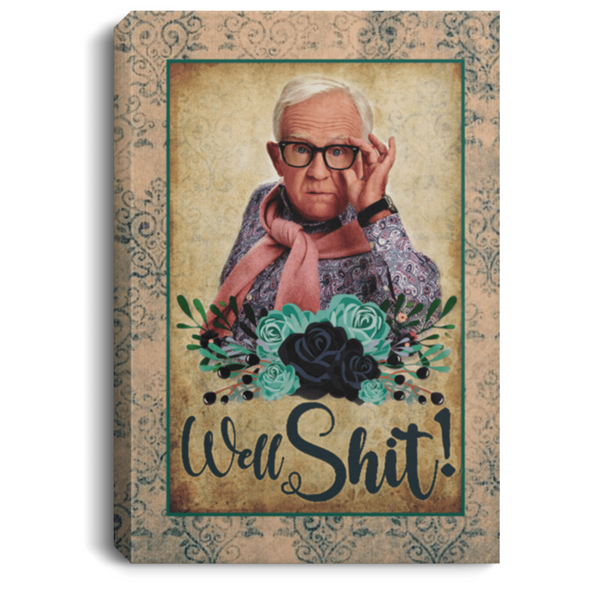 Flower Leslie Jordan Well Shit Gallery Wrapped Framed Canvas Prints - Unframed Poster - Home Decor Wall Art, White, 0.75'' Framed Canvas