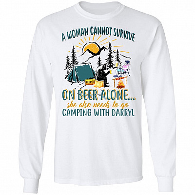 A Woman Can Not Survive on Beer Alone She Also Needs to Go Camping with Darryl Hoodie - Sweatshirt - Long Sleeve Shirt, White, Long Sleeve