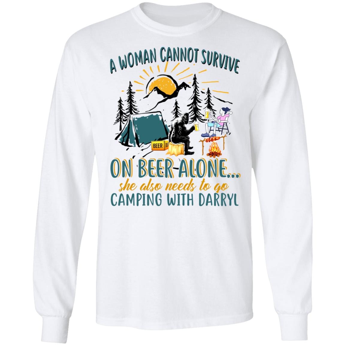 A Woman Can Not Survive on Beer Alone She Also Needs to Go Camping with Darryl Hoodie - Sweatshirt - Long Sleeve Shirt, White, Long Sleeve