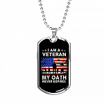 I Am A Veteran My Oath Never Expires Dog Tag Pendant Necklace - Dog Tag (Silver)