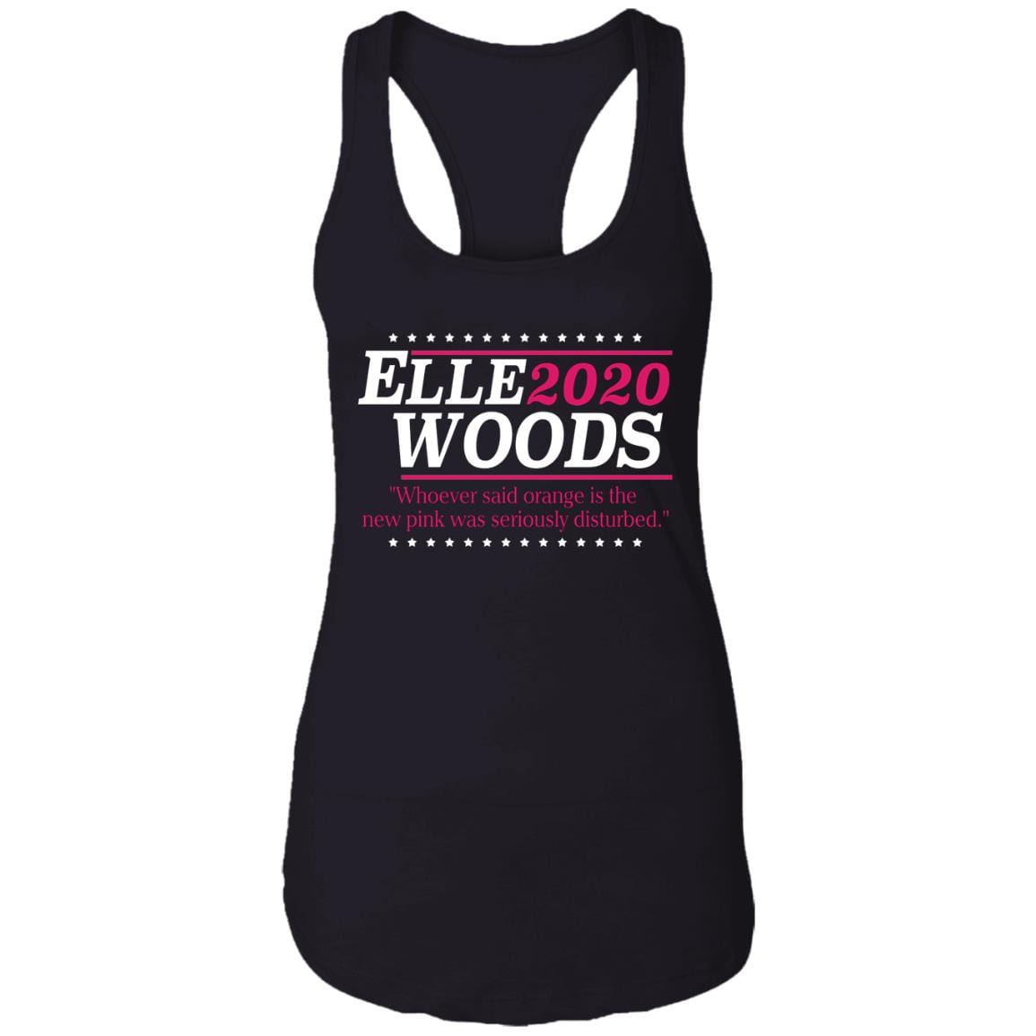 Elle Woods 2020 Whoever Said Orange Is the New Pink Cotton Tank Top Tee - Ladies Racerback Tank, Black, Ladies Racerback Tank Elle Woods 2020 Whoever Said Orange Is the New Pink Cotton Tank Top Tee - Ladies Racerback Tank, Black, Ladies Racerback Tank