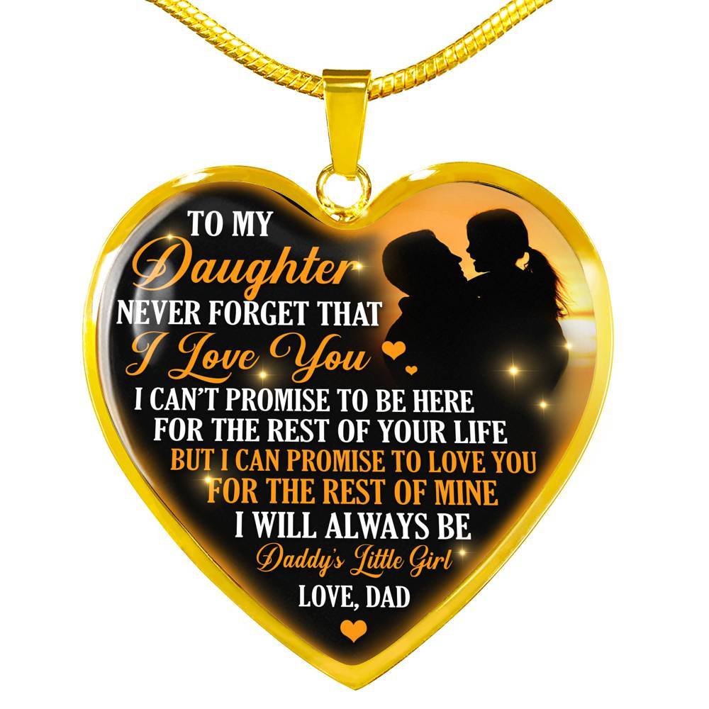 Necklace to My Daughter Never Forget That I Love You I Promise From Dad Heart Pendant Necklace - Heart Luxury Necklace (Gold Plated)