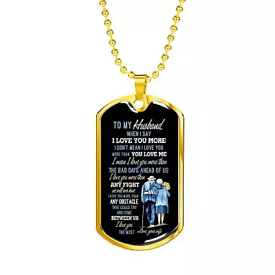 Wife To My Husband when I Say I Love You More Dog Tag Pendant Necklace - Dog Tag (Gold Plated)