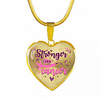 Stronger Than Cancer Heart Pendant Necklace - Necklace For Breast Cancer Awareness - Heart Luxury Necklace (Gold Plated)
