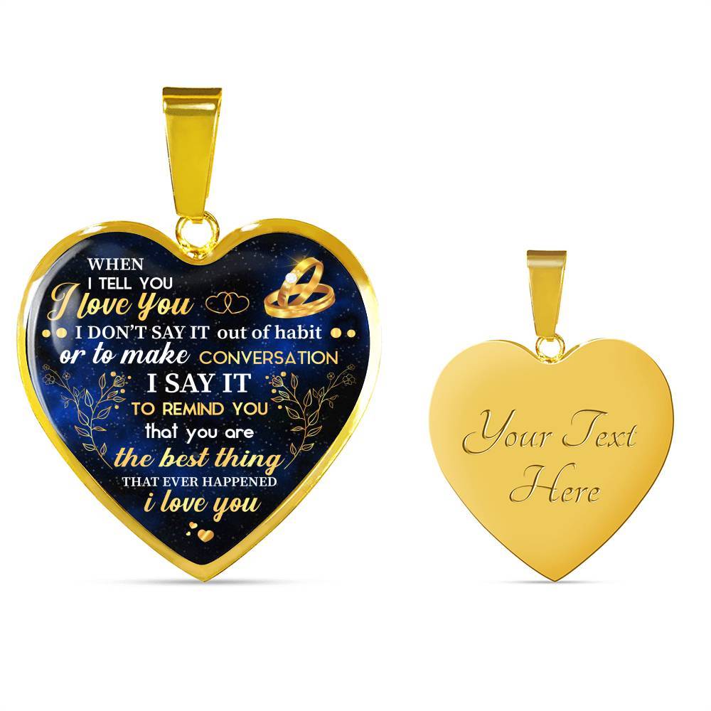 I Tell You I Love You Heart Pendant Necklace - Wife Necklace From Husband - Gift For Her - Heart Luxury Necklace (Gold Plated)