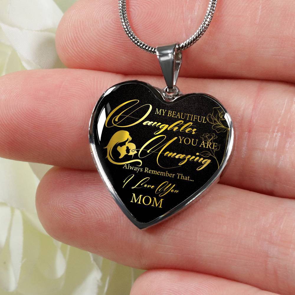 My Beautiful Daughter You Are Amazing Always Remember That I Love You From Mom Luxury Heart Pendant Necklace - Heart Luxury Necklace (Silver)