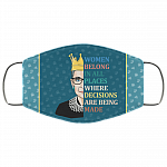 Women Belong In All Places Where Decisions Are Being Made RBG Washable Reusable Custom - Cloth Face Mask Cover, White, Cloth Face Cover – Medium/Large