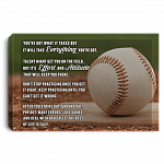 Baseball You've Got What It Takes But It Will Take Everything You've Got Framed Canvas - Unframed Poster, White, 0.75'' Framed Canvas