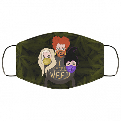 Sanderson Sisters I Smell Weed Mask - Funny Halloween Cannabis Meme Washable Reusable Custom – Printed Cloth Face Mask Cover, White, Cloth Face Cover – Medium/Large
