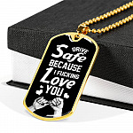 To Trucker Husband Drive Safe Because I Fucking Love You Dog Tag Pendant Necklace - Gift From Truck Driver Wife - Dog Tag (Gold Plated)
