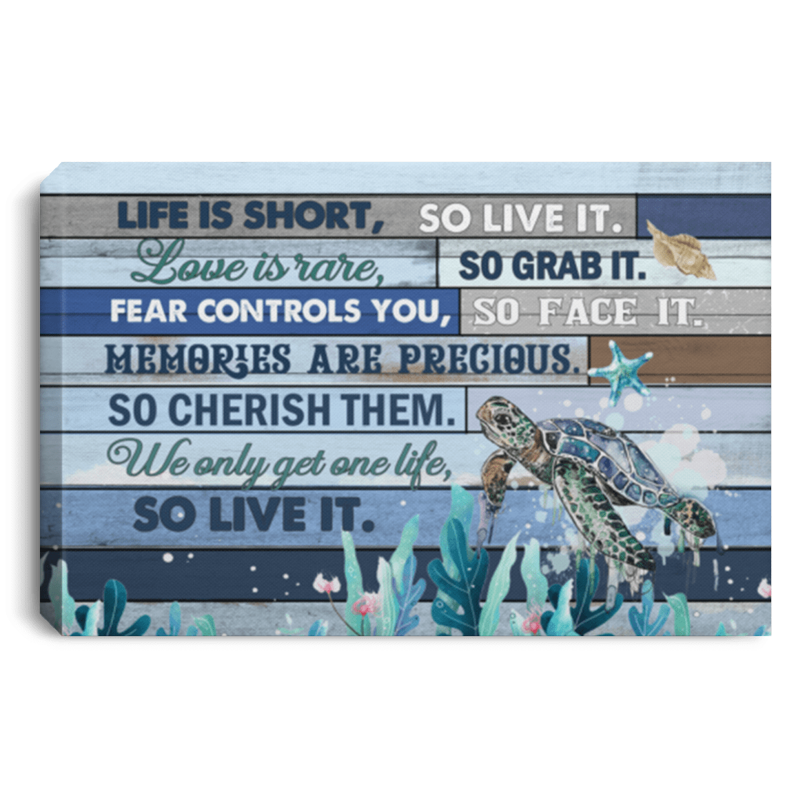 Turtle Life Is Short So Live It Love Is Rare So Grab It Gallery Wrapped Framed Canvas Prints - Unframed Poster, White, 0.75'' Framed Canvas