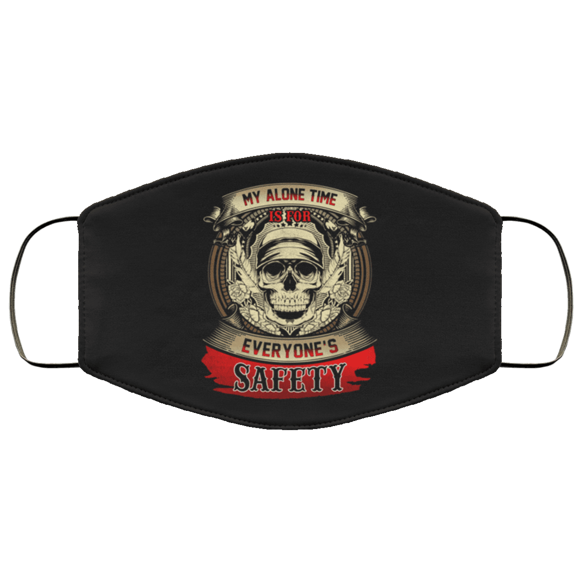 Skull My Alone Time Is for Everyone's Safety Washable Reusable Custom - Printed Cloth Face Mask Cover, White, Cloth Face Cover – Medium/Large