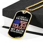 I Am A Veteran My Oath Never Expires Dog Tag Pendant Necklace - Dog Tag (Gold Plated)